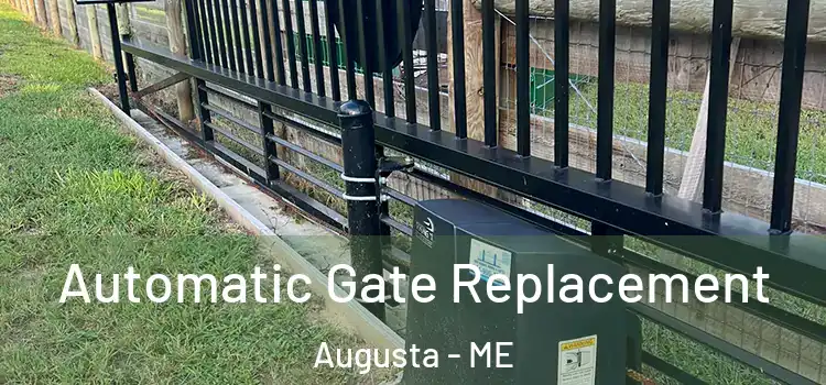 Automatic Gate Replacement Augusta - ME