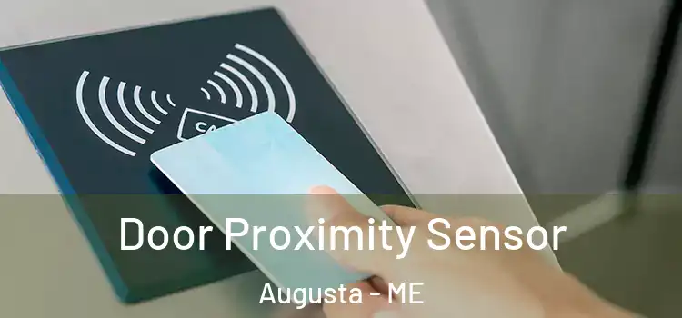  Door Proximity Sensor Augusta - ME