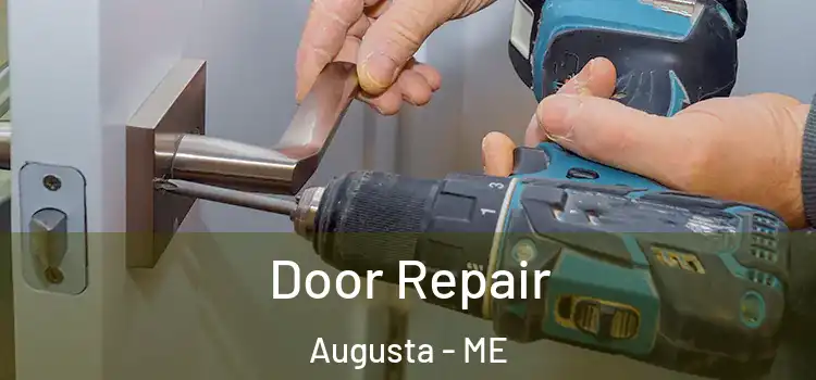  Door Repair Augusta - ME
