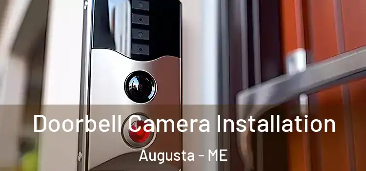  Doorbell Camera Installation Augusta - ME