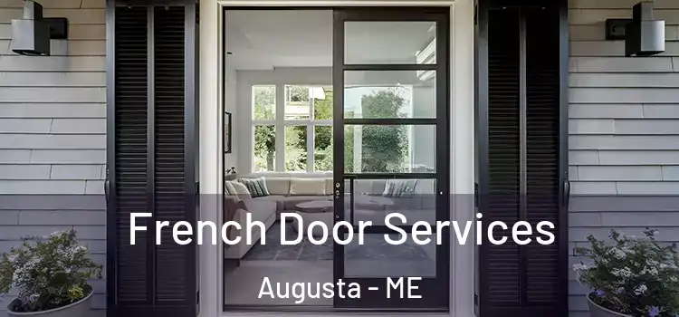  French Door Services Augusta - ME