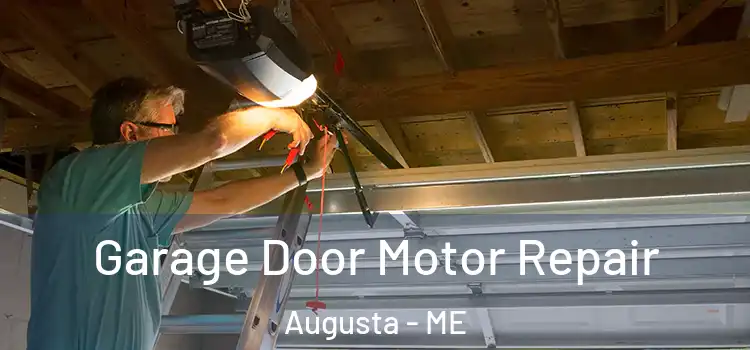  Garage Door Motor Repair Augusta - ME