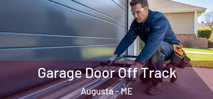  Garage Door Off Track Augusta - ME
