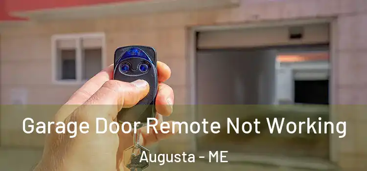  Garage Door Remote Not Working Augusta - ME