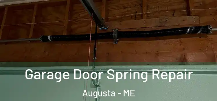  Garage Door Spring Repair Augusta - ME