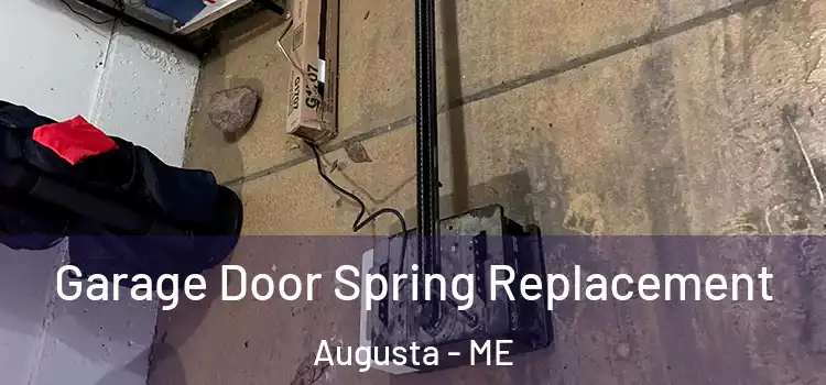  Garage Door Spring Replacement Augusta - ME