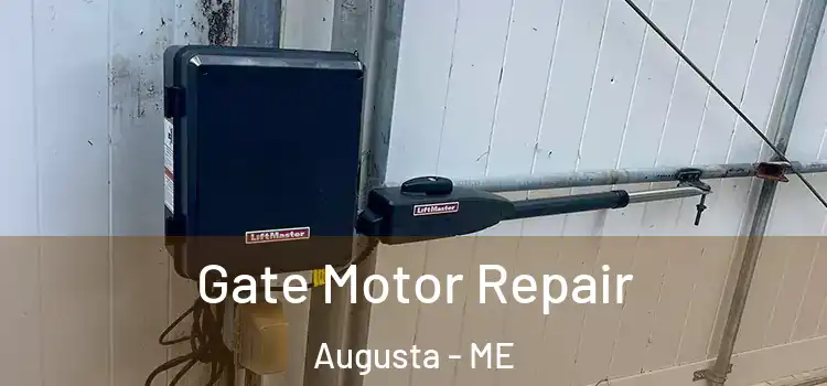  Gate Motor Repair Augusta - ME