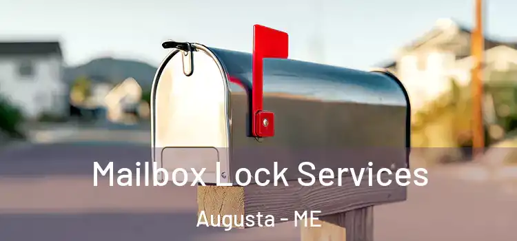  Mailbox Lock Services Augusta - ME