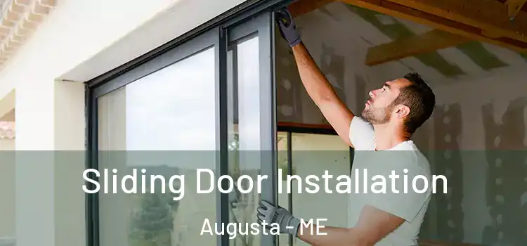  Sliding Door Installation Augusta - ME