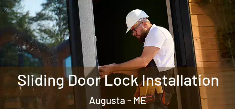  Sliding Door Lock Installation Augusta - ME