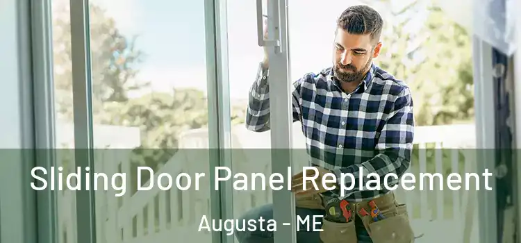  Sliding Door Panel Replacement Augusta - ME